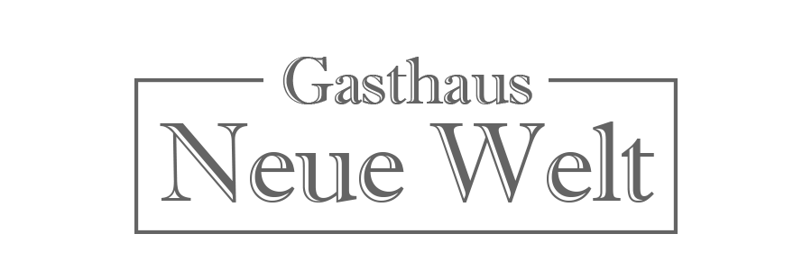 Gasthaus Neue Welt